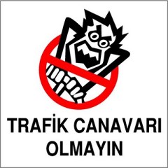 Don't be a traffic monster